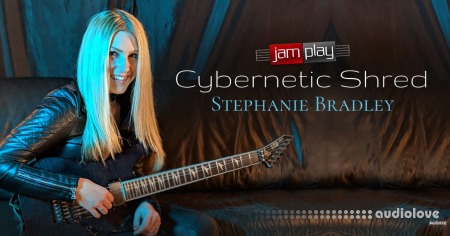 JamPlay Cybernetic Shred Stephanie Bradley