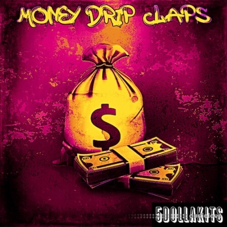 5DOLLAKITS Money Drip Claps