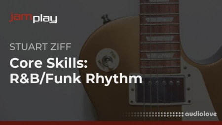 Truefire Stuart Ziff's Core Skills: R&B Funk Rhythm TUTORiAL