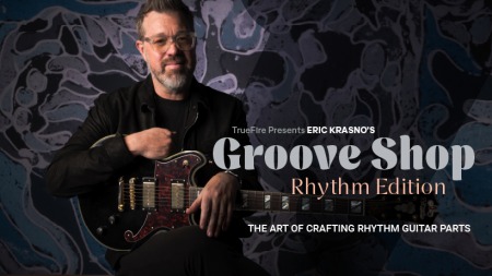 Truefire Eric Krasno's Groove Shop: Rhythm TUTORiAL