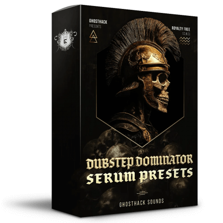 Ghosthack Dubstep Dominator Serum Presets Synth Presets