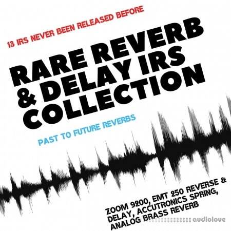 PastToFutureReverbs Rare Reverb IR Collection! (Zoom 9200 EMT 250 Accutronics...)