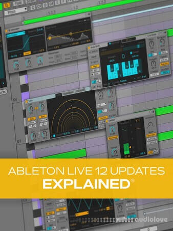 Groove3 Ableton Live 12 Updates Explained