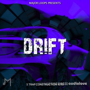 Major Loops Presents Drift