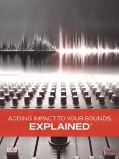 Groove3 Adding Impact to Your Sounds Explained