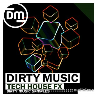 Dirty Music Tech House FX