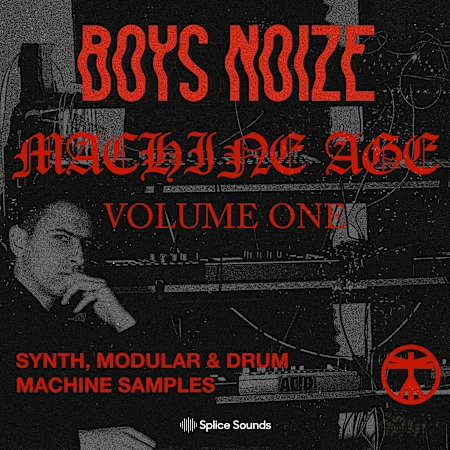 Splice Sounds Boys Noize Machine Age Vol.1