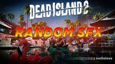 EvilBanana Dead Island 2: Random Sound Effects OGG