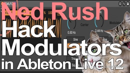 Ned Rush Hack Modulators in Live 12 and Max For Live Ableton Live Max for Live