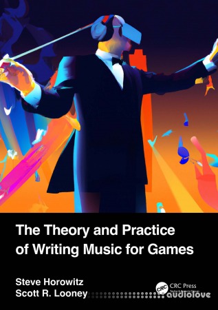 The Theory and Practice of Writing Music for Games