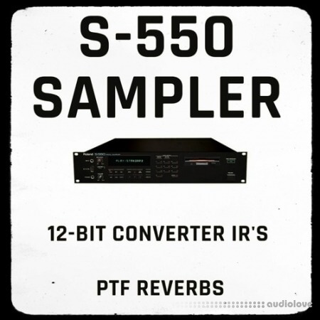 PastToFutureReverbs Roland S-550 12 Bit Sampler Converter IR's!