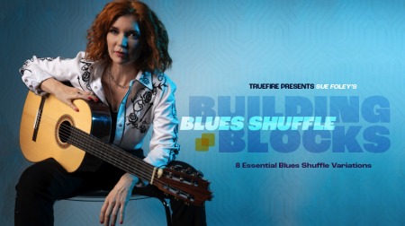 Truefire Sue Foley's Blues Shuffle Building Blocks TUTORiAL