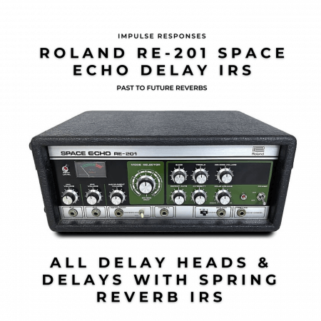 PastToFutureReverbs Roland RE-201 Space Echo Delay IRs!