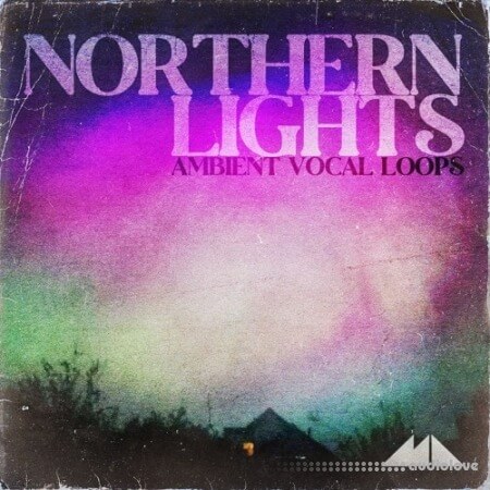 ModeAudio Northern Lights Ambient Vocal Loops WAV