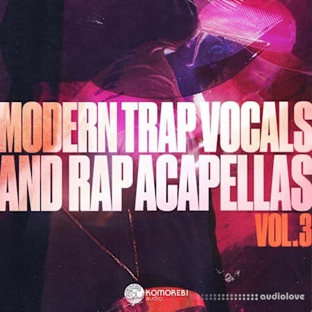 Komorebi Audio Modern Trap Vocals and Rap Acapellas Vol. 3 WAV