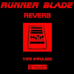 PastToFutureReverbs Runner Blade Reverb!