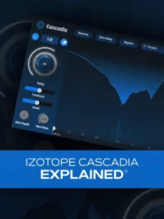 Groove3 iZotope Cascadia Explained