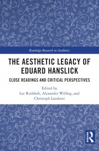 The Aesthetic Legacy of Eduard Hanslick