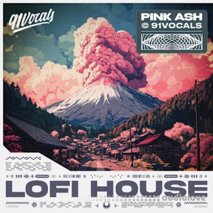 91Vocals Pink Ash - Lofi House