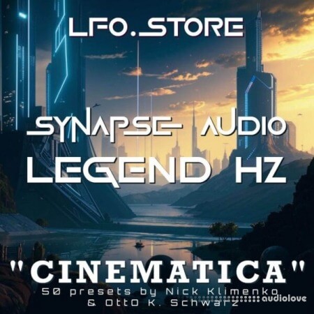 LFO Store Synapse Audio Legend HZ Cinematica (50 Presets) Synth Presets