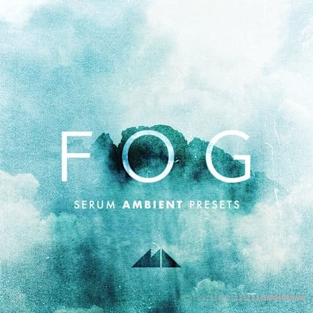 ModeAudio Fog - Serum Ambient Presets Synth Presets