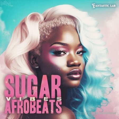 Fantastic Lab Sugar Vibes Afrobeats WAV MiDi