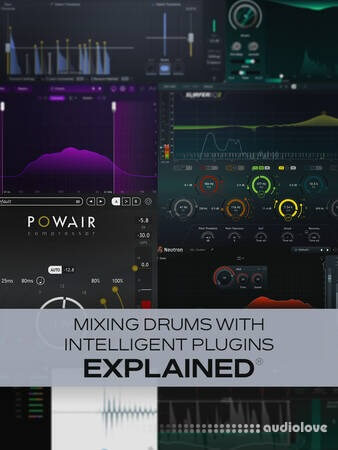 Groove3 Mixing Drums with Intelligent Plugins Explained