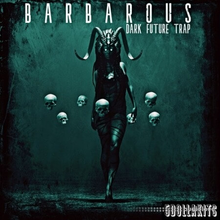 5DOLLAKITS Barbarous: Dark Future Trap WAV