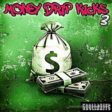 5DOLLAKITS Money Drip Kicks 3 WAV