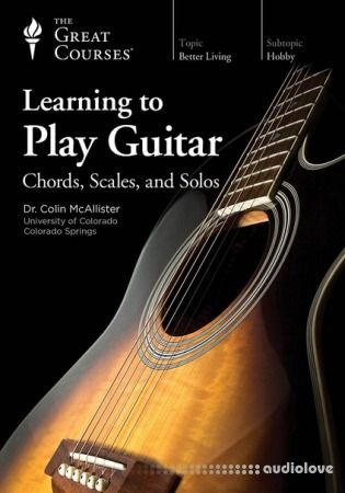 TTC Learning to Play Guitar: Chords Scales and Solos TUTORiAL