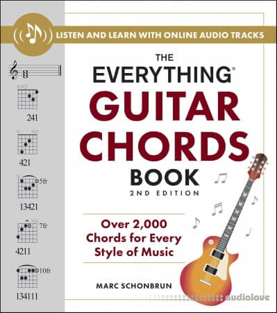 The Everything Guitar Chords Book: Over 2000 Chords for Every Style of Music (Everything) 2nd Edition