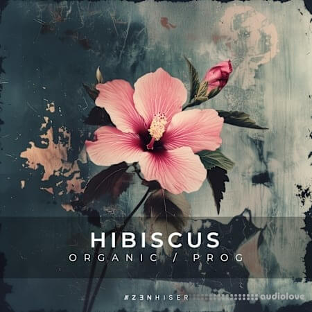 Zenhiser Hibiscus - Organic / Progressive WAV