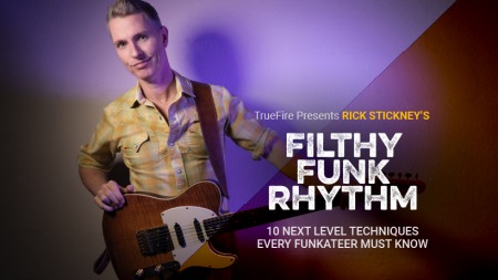 Truefire Rick Stickney's Filthy Funk Rhythm TUTORiAL