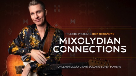 Truefire Rick Stickney's Mixolydian Connections TUTORiAL