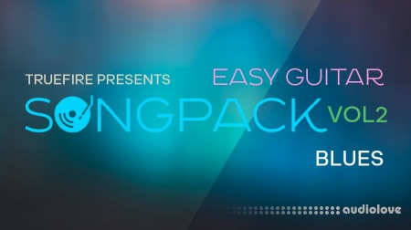 Truefire Christopher Galen's Easy Guitar SongPack: Blues Vol.2 TUTORiAL