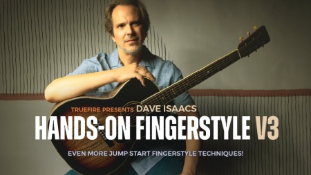 Truefire Dave Isaacs' Hands-on Fingerstyle Vol.3 TUTORiAL