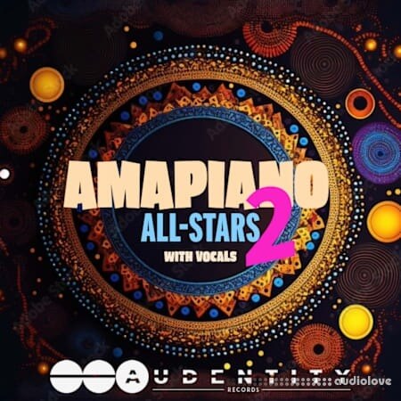 Audentity Records Amapiano All Stars 2 WAV