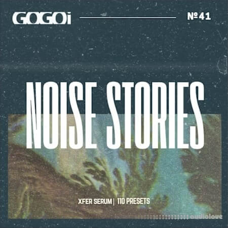 GOGOi Noise Stories Synth Presets