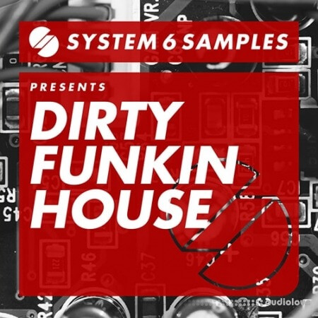 System 6 Samples Dirty Funkin House