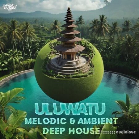 Infinity Audio Uluwatu - Melodic and Ambient Deep House