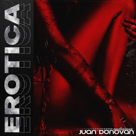 Juan Donovan Erotica [WAV, MiDi, Synth Presets]