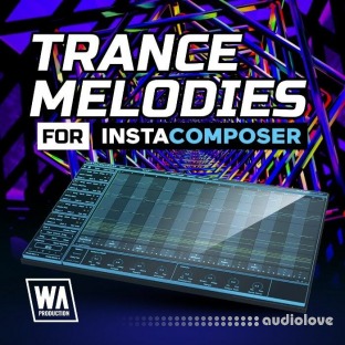 W. A. Production InstaComposer: Trance Melodies Expansion