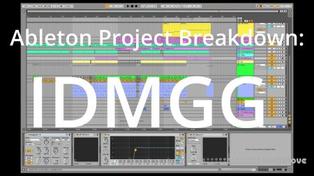 JNTHN STEIN Ableton Project Breakdown IDMGG Breakdown DAW Templates