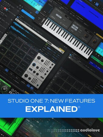 Groove3 Studio One 7 New Features Explained TUTORiAL