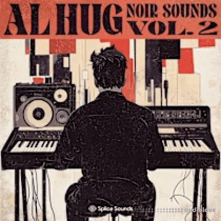 Splice Sounds AL HUG Noir Sounds Vol.2 WAV