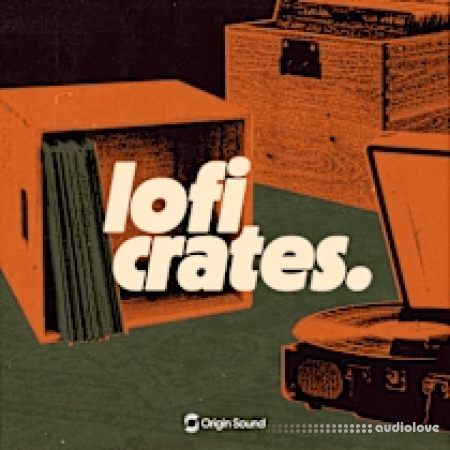 Origin Sound lofi crates. WAV