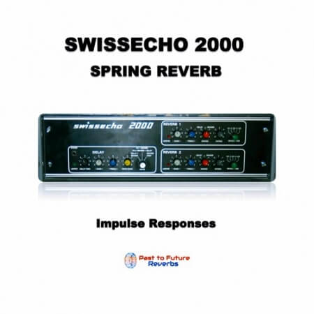 PastToFutureReverbs Swissecho 2000 Stereo Spring Reverb!