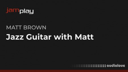 Jamplay Jazz Guitar with Matt Brown TUTORiAL