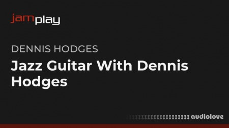 Jamplay Jazz Guitar with Dennis Hodges TUTORiAL