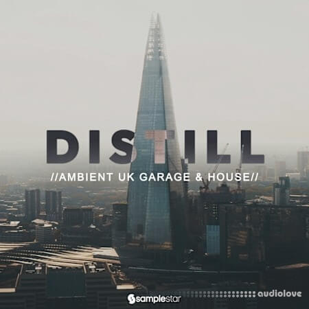 Samplestar Distill - Ambient UK Garage and House